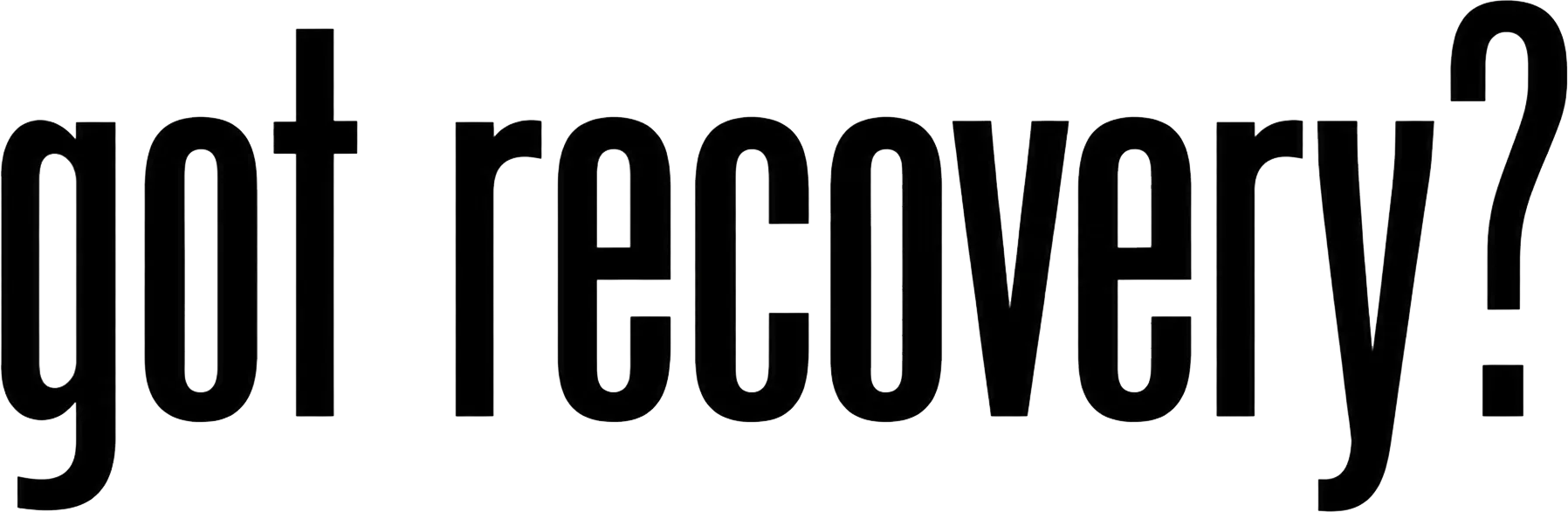 got recovery?